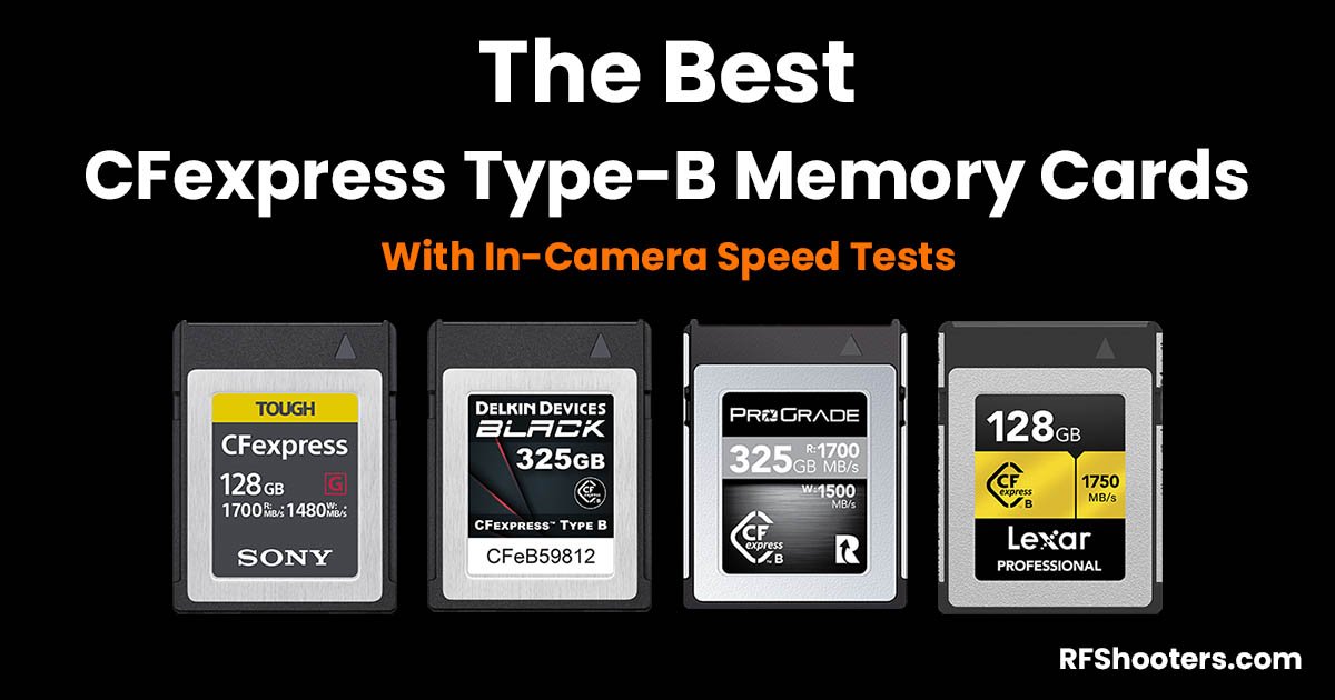 Tested in Camera: The Best CFexpress Type-B Memory Cards