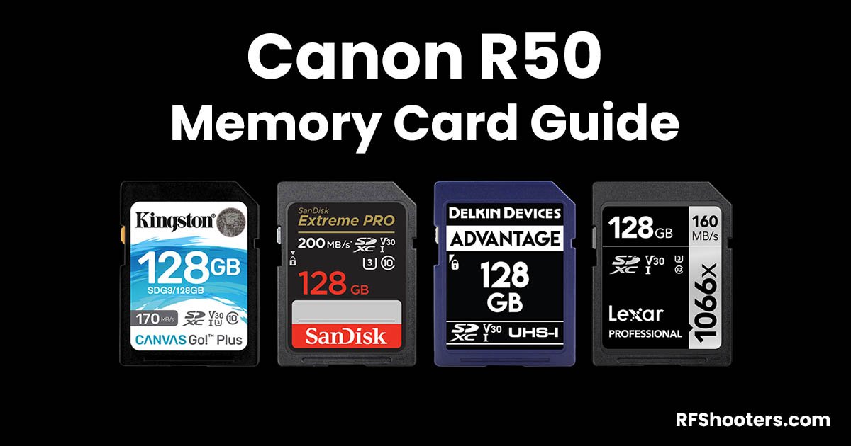 Canon R50 Memory Card Guide - RF Shooters