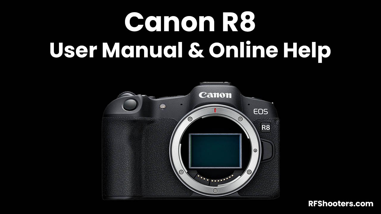 Canon EOS R8 - Quick Start Manual – Online Course (3 hours) 