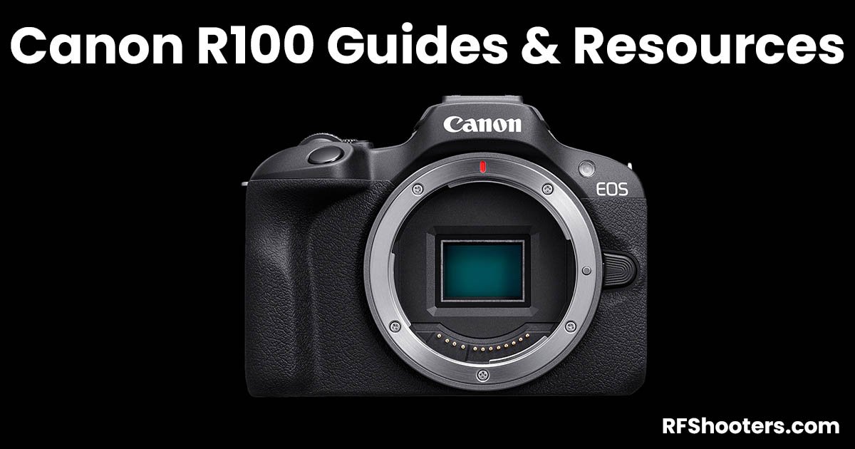 Canon EOS R100 Advanced User Manual PDF - RF Shooters