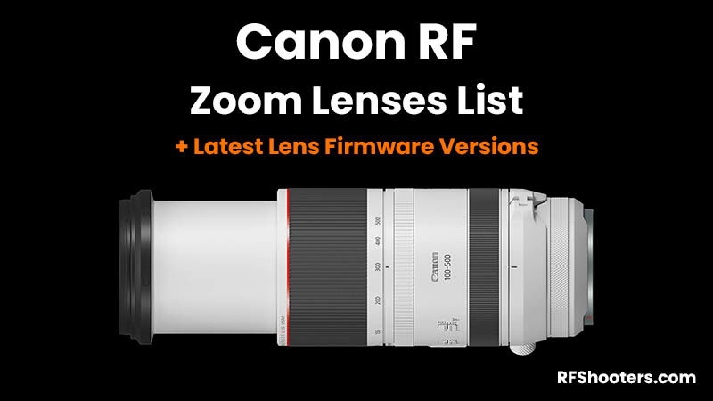 Complete List of Canon RF Zoom Lenses