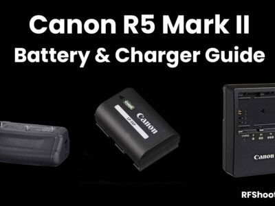 Canon R5II Battery & Charger Guide