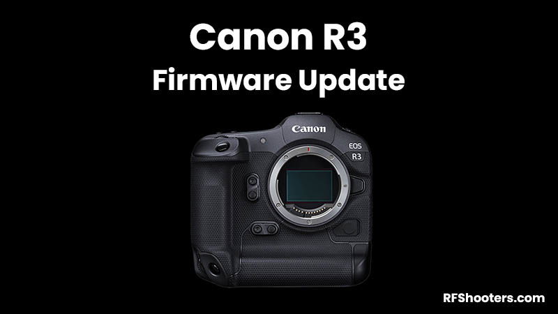 Canon R3 Firmware Update Version 1.8.0