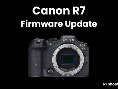 Canon R7 Firmware Update